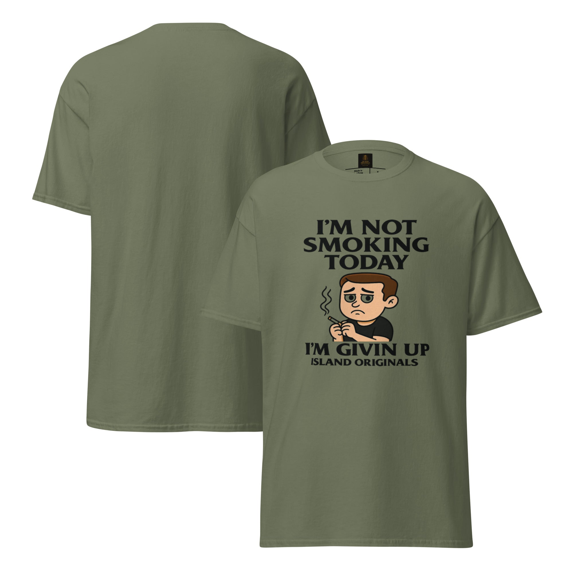 Green t-shirt with a graphic and text 'I'm not smoking today, I'm giving up' on a white background