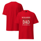 Island Dad T-Shirt – Heritage Collection | Island Originals® No Islander Does It Like Dad.