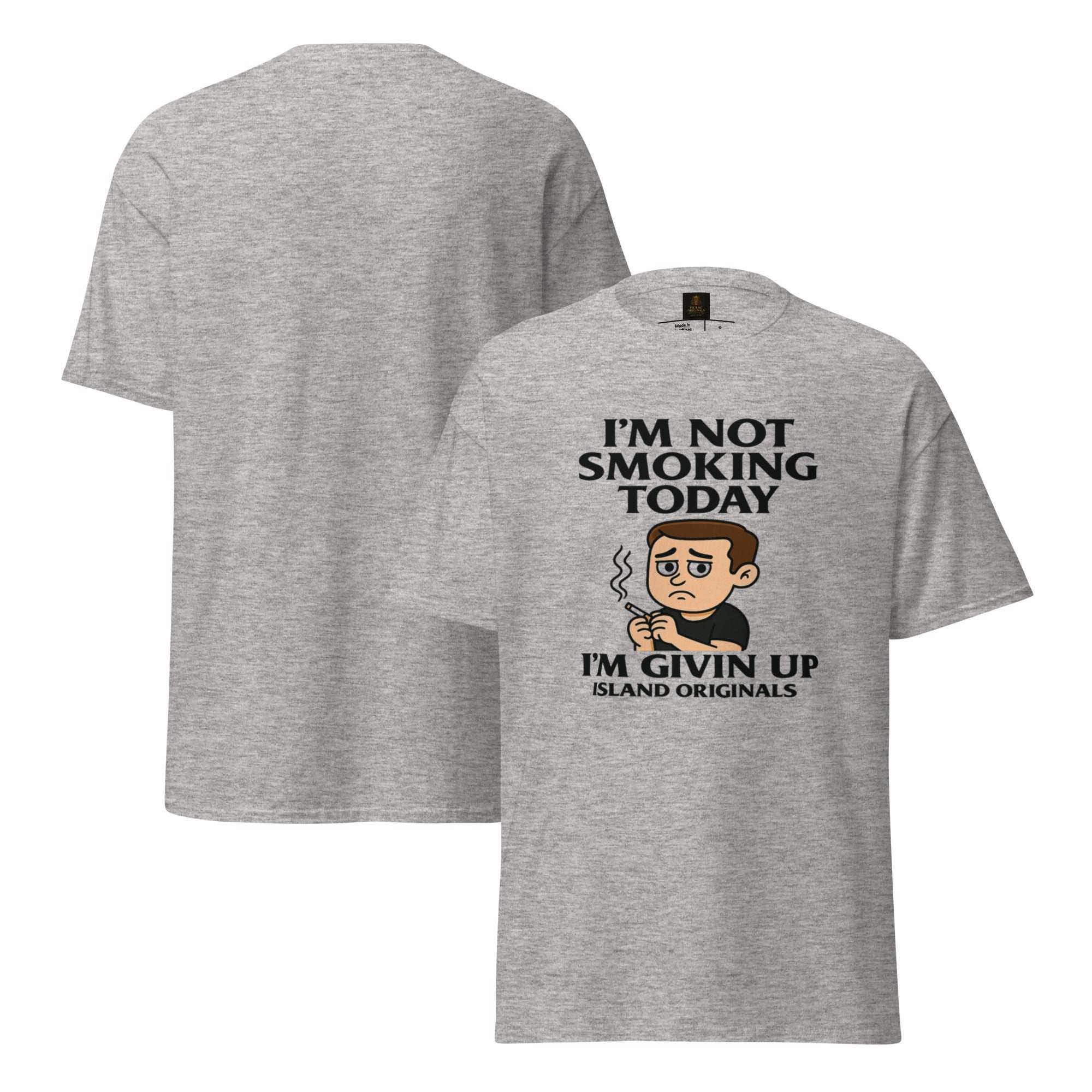 I’m Not Smoking Today Tee Island Originals Quit Culture